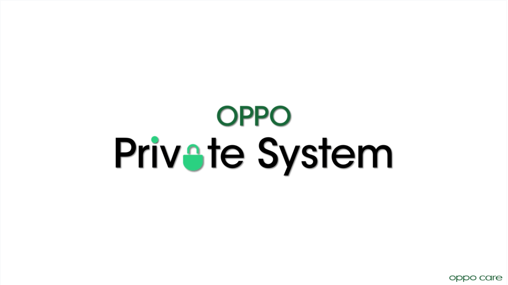 work/Oppo_Care_Enable_Private_System_Vaakcreatives_Animation_explainer_video.png