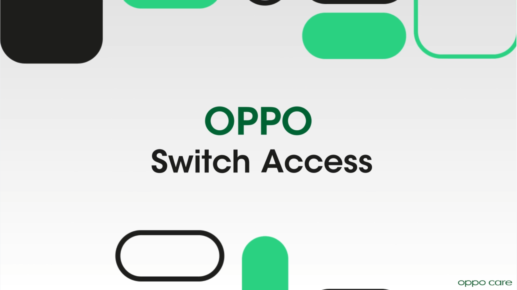work/Oppo_Care_Enable_Switch_Access_Vaakcreatives_Animation_explainer_video.png